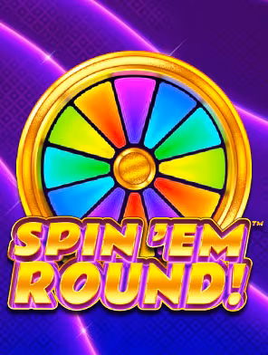Spin 'em Round