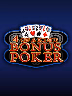 4 of a Kind Bonus Poker